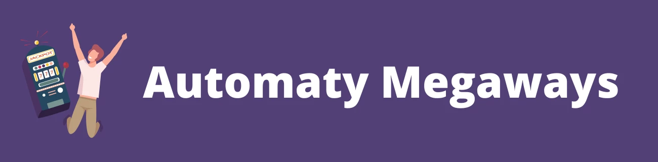 Automaty Megaways