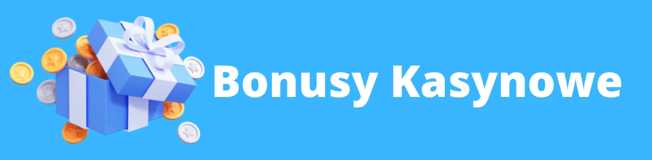 Bonusy kasynowe