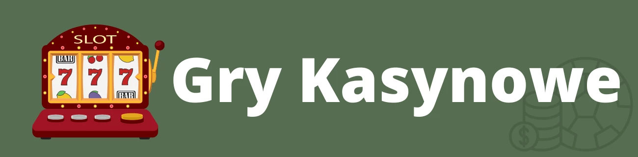 Gry Kasynowe