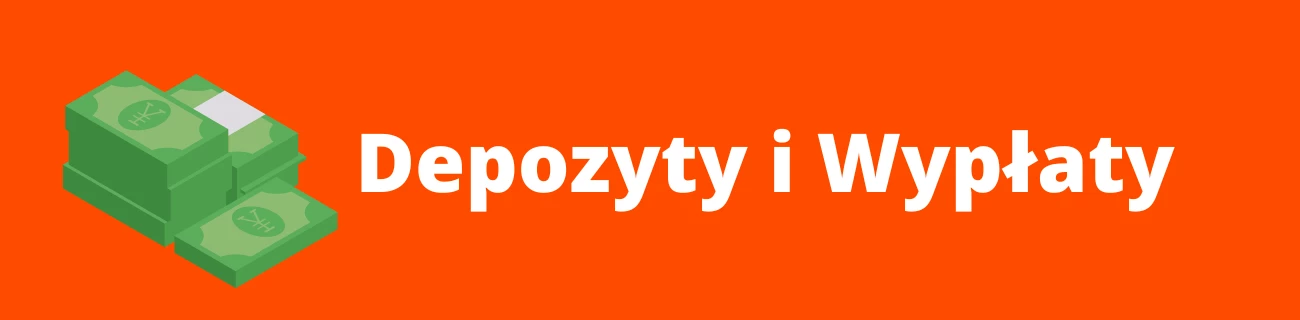 Depozyty i wypłaty