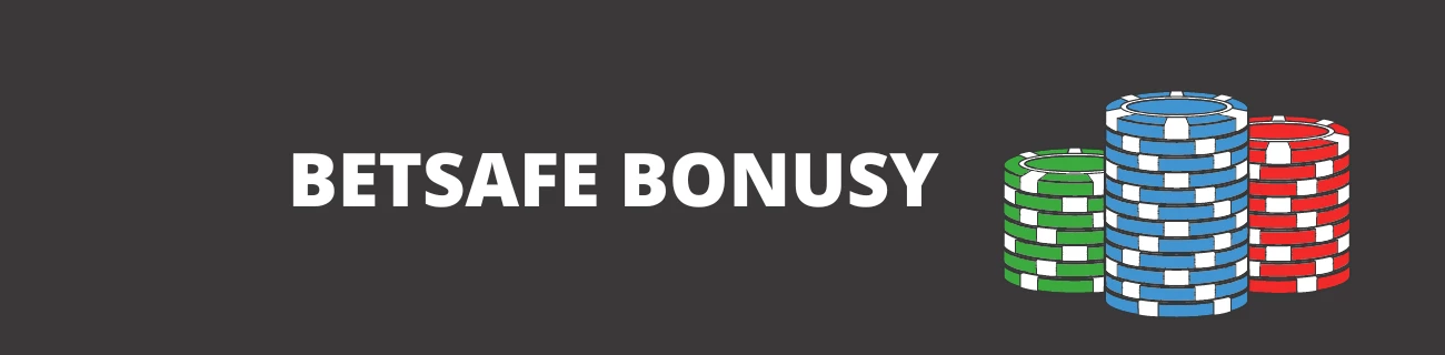 bonusy Betsafe