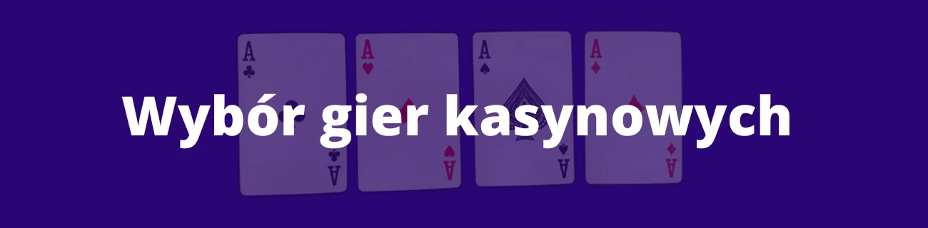 Wybór gier kasynowych