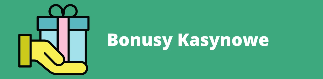 Bonusy kasynowe