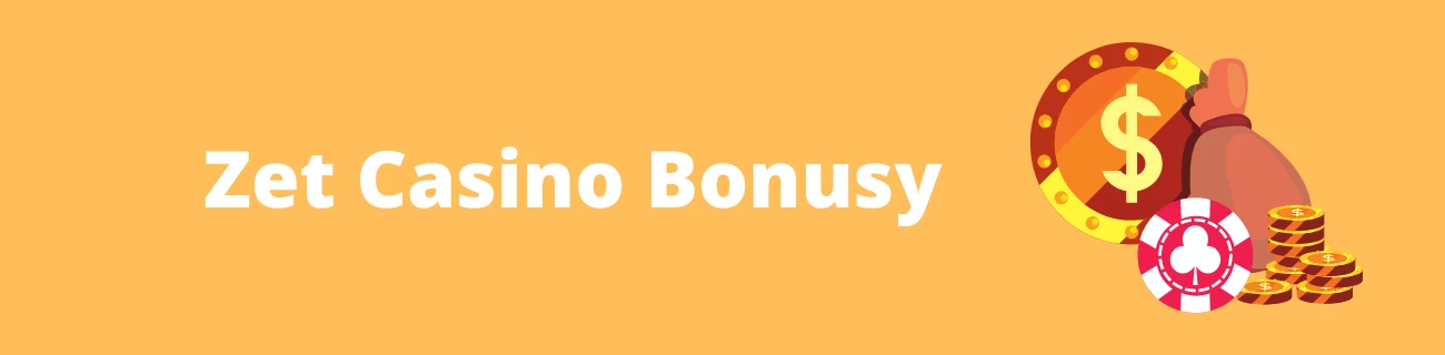 Zet Casino bonusy