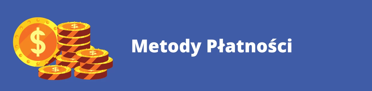 Najpopularniejsze metody płatności