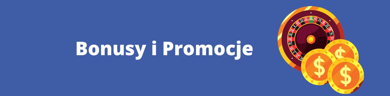 Bonusy i promocje