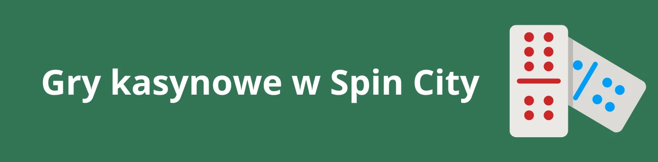 Gry kasynowe w Spin City